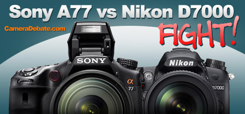 Sony A77 vs Nikon D7000